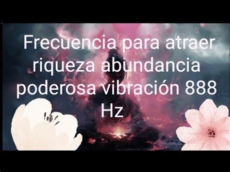 frecuencia 888|frecuencia para atraer abundancia.